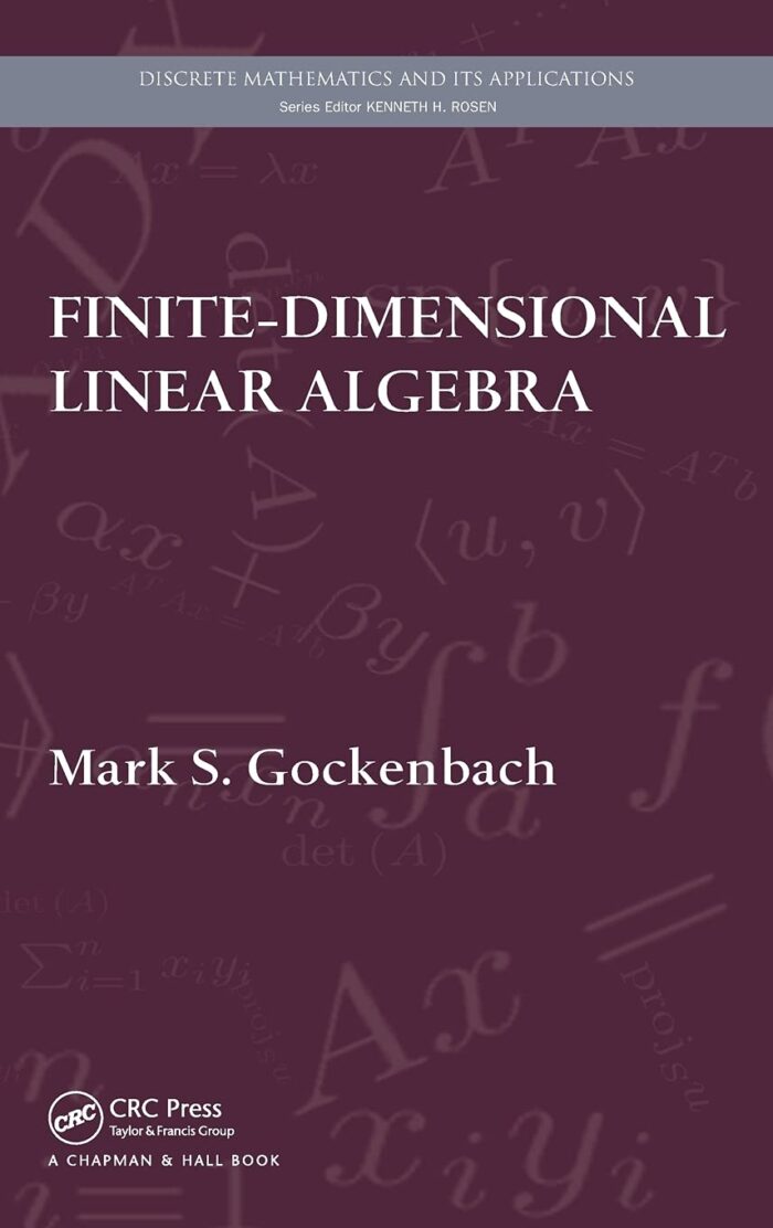 Solutions Manual For Finite Dimensional Linear Algebra 1e by Mark Gockenbach