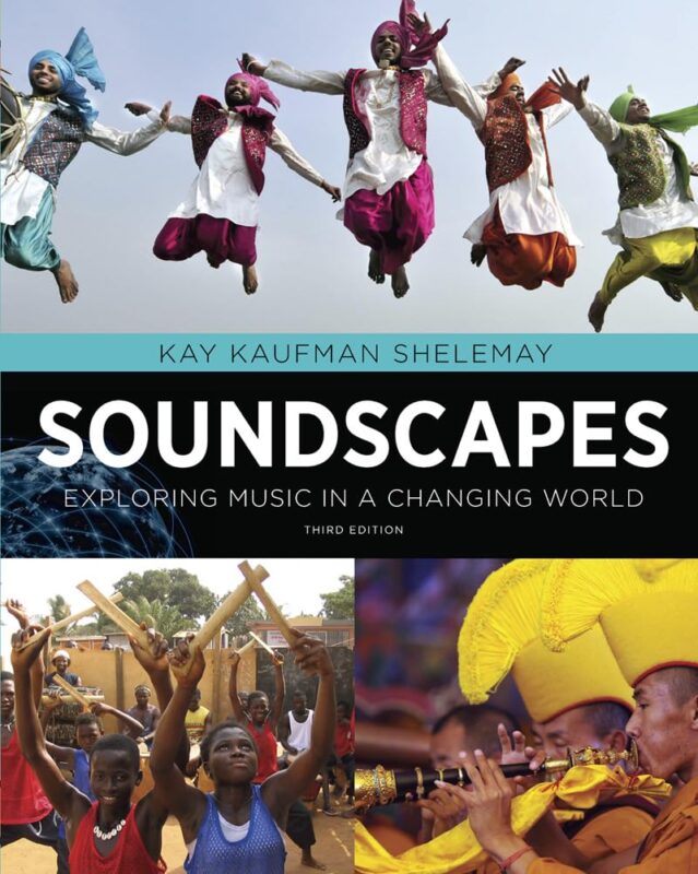 Soundscapes 3rd Edition By Kay Kaufman Shelemay Test Bank