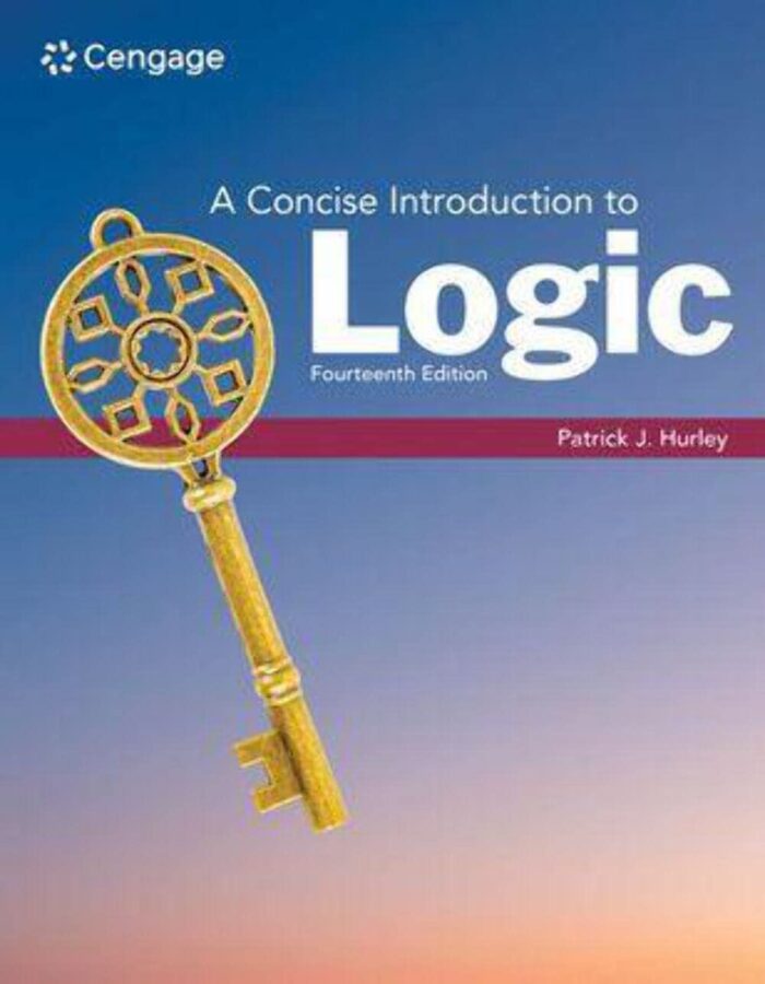 Test Bank For A Concise Introduction to Logic 14th Edition Patrick J. Hurley