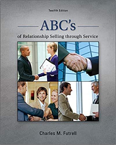 Test Bank For ABCs Of Relationship Selling through Service 12th Edition by Charles Futrell
