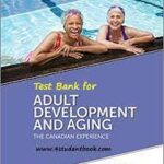 Test Bank For Adult Development and Aging The Canadian Experience by Lori Harper
