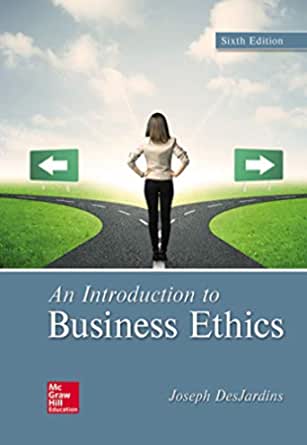 Test Bank For An Introduction To Business Ethics 6Th Edition By Joseph DesJardins