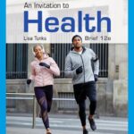 Test Bank For An Invitation to Health Brief Edition 12th Edition by Lisa Tunks