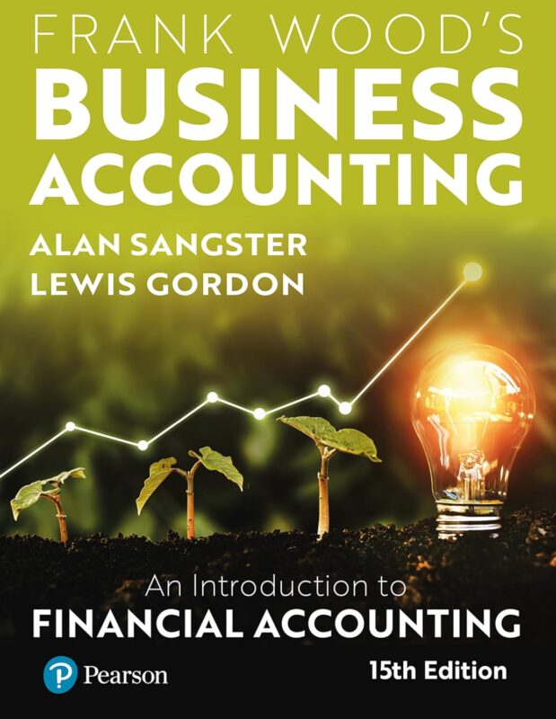 Test Bank For Frank Woods Business Accounting 15th Edition with MyLab Accounting