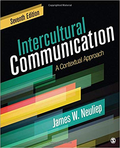 Test Bank For Intercultural Communication A Contextual Approach 7th Edition by James W. Neuliep 1 1
