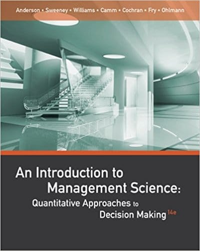 Test Bank For Introduction to Management Science Quantitative Approaches to Decision Making 14th Edition Anderson