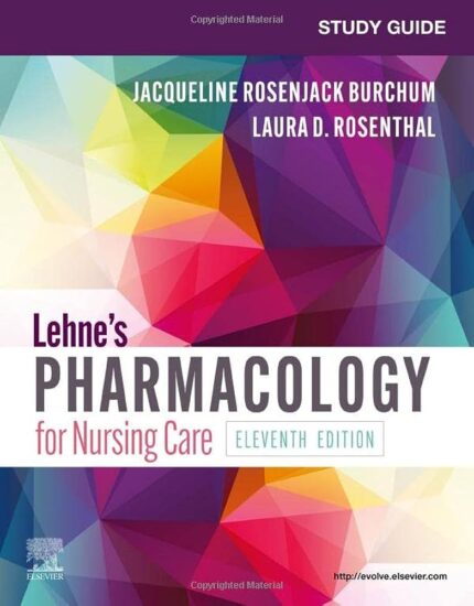 Test Bank For Lehnes Pharmacology for Nursing Care 11th Edition