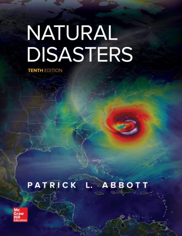 Test Bank For Natural Disasters 10Th Edition Patrick Leon Abbott 1 1