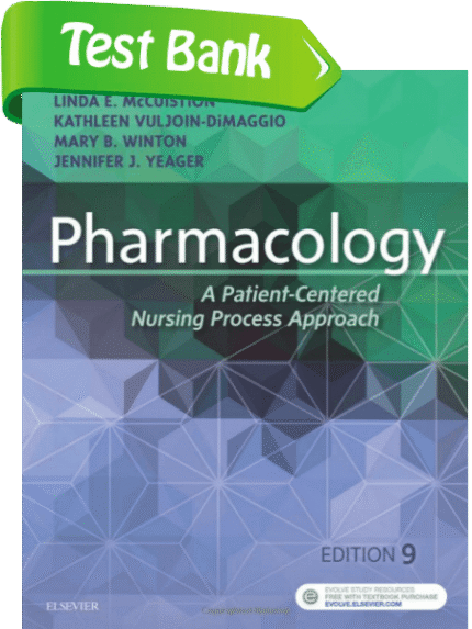 Test Bank For Pharmacology A Patient Centered Nursing Process Approach 9th Edition By Linda E 1