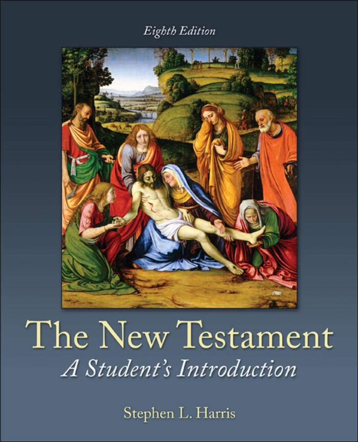 Test Bank For The New Testament A Students Introduction 8th Edition by Stephen Harris