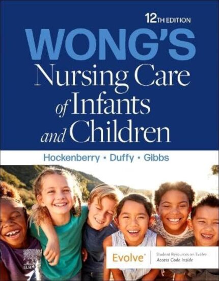 Test Bank For Wongs Nursing Care of Infants and Children 12th Edition