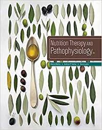 Test Bank Nutrition Therapy and Pathophysiology 3rd Edition by Marcia Nahikian 1 1