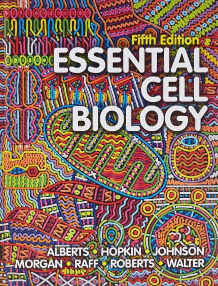 Test Bank for Essential Cell Biology 5th Edition By Alberts