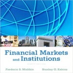 Test Bank for Financial Markets and Institutions 8th Edition by Mishkin and Eakins ISBN 013342362X 9780133423624