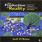 Test Bank for Production of Reality Essays and Readings on Social Interaction 6th Edition OBrien 1452217831 9781452217833