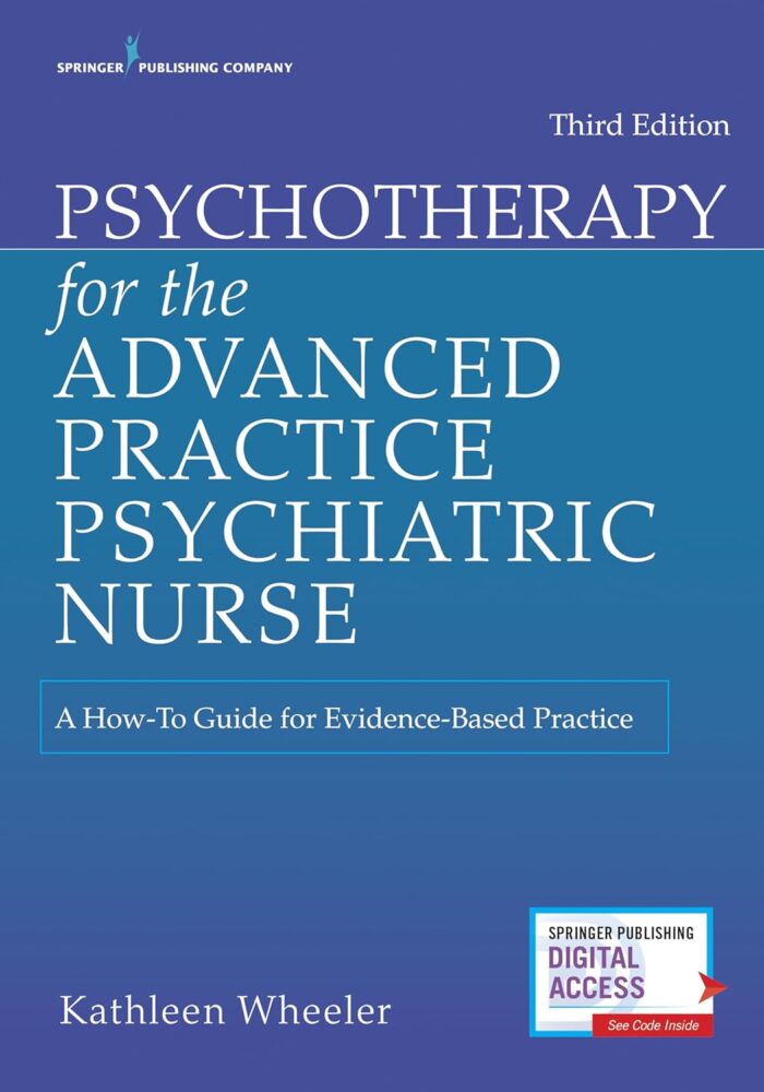Test Bank for Psychotherapy for the Advanced Practice Psychiatric Nurse A How To Guide for Evidence Based Practice 3rd Edition