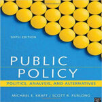 Test Bank for Public Policy Politics Analysis and Alternatives 6th Edition Kraft Furlong 9781506358154