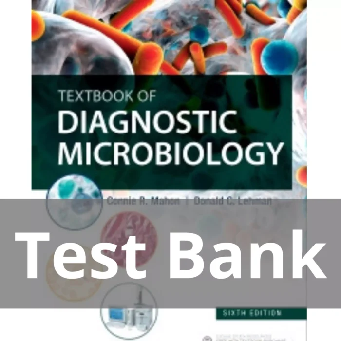 Textbook of Diagnostic Microbiology 6th Edition Test Bank