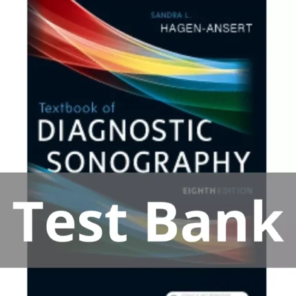 Textbook of Diagnostic Sonography 8th Edition Test Bank