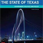 The State of Texas Government Politics and Policy 4th Edition By Sherri Mora Test Bank