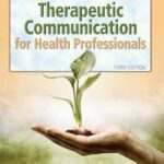 Therapeutic Communications For Health Care 3rd Edition ByTamparo Test Bank
