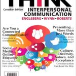 Think Interpersonal Communication 1st Canadian Edition By Isa N. Engleberg Test Bank