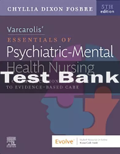 Varcarolis Essentials of Psychiatric Mental Health Nursing 5th Edition Test Bank