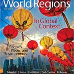 World Regions in Global Context Peoples Places and Environments 6th Edition Test Bank 1