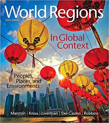World Regions in Global Context Peoples Places and Environments 6th Edition Test Bank 1