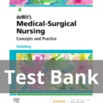 deWits Medical Surgical Nursing 4th Edition by Holly Stromberg Test Bank
